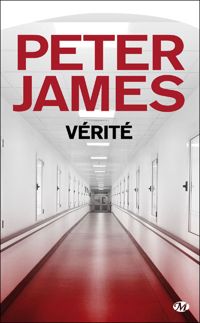 Peter James - Peter James, Tome : Vérité