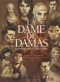 Couverture du livre La Dame de Damas - Cyrille Pomes - Jean Pierre Filiu