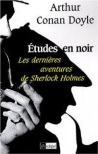 Sir Arthur Conan Doyle - Études en noir 