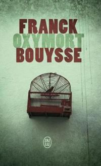 Franck Bouysse - Oxymort