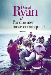 Donal Ryan - Par une mer basse et tranquille