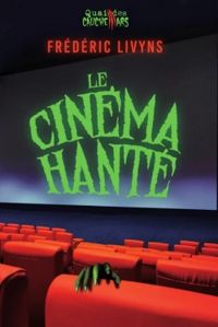 Frederic Livyns - Le cinéma hanté