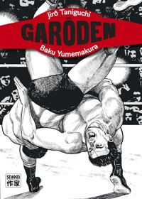 Couverture du livre Garôden - Jiro Taniguchi - Baku Yumemakura