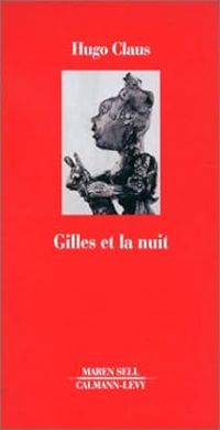 Couverture du livre Gilles et la nuit - Hugo Claus - M Vincent