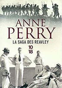 Anne Perry - La saga des Reavley