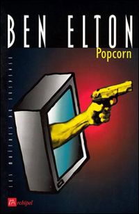 Couverture du livre Popcorn - Ben Elton