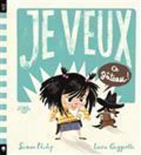 Couverture du livre Je veux ce gâteau ! - Simon Philip - Lucia Gaggiotti