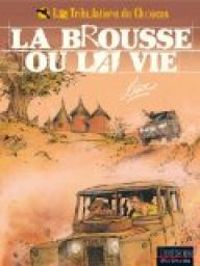 Couverture du livre La brousse ou la vie - Lax 