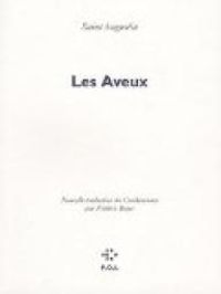 Saint Augustin - Les Aveux