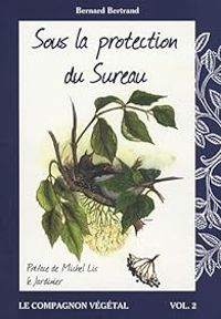 Couverture du livre Sous la protection du Sureau - Bernard Bertrand