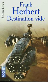 Couverture du livre Destination vide - Frank Herbert