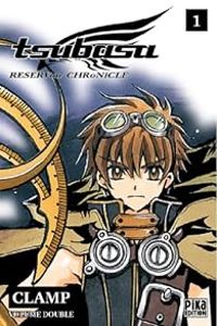  Clamp - Tsubasa reservoir chronicle - Intégrale