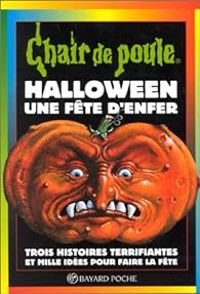 Robert Lawrence Stine - Halloween, une Fête d'enfer