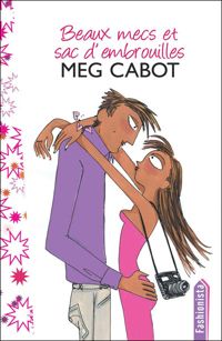 Couverture du livre Beaux mecs et sac d'embrouilles - Meg Cabot