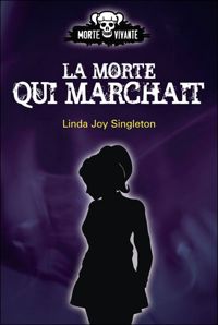 Linda Joy Singleton - Morte qui marchait