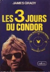 Couverture du livre Les trois jours du Condor - James Grady