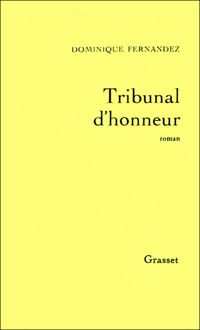 Couverture du livre Tribunal d'honneur - Dominique Fernandez