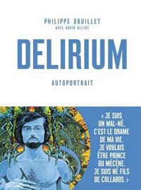 Couverture du livre Delirium - Philippe Druillet - David Alliot