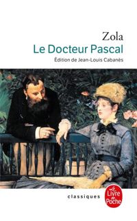 Couverture du livre Le Docteur Pascal - Mile Zola