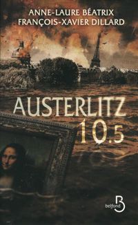 Couverture du livre Austerlitz 10.5 - Francois Xavier Dillard - Anne Laure Beatrix