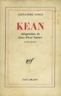 Jean Paul Sartre - Alexandre Dumas - Kean - Adaptation de Jean-Paul Sartre
