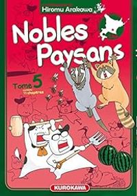 Couverture du livre Nobles Paysans - Hiromu Arakawa