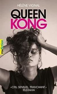 Couverture du livre Queen Kong - Helene Vignal