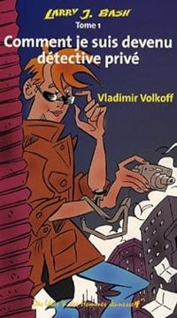 Vladimir Volkoff - Comment je suis devenu détective privé