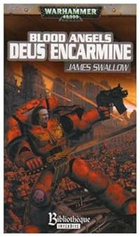 James Swallow - Deus Encarmine