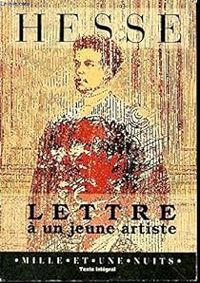 Couverture du livre Lettre à un jeune artiste - Hermann Hesse