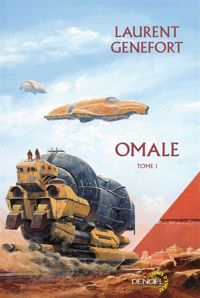 Couverture du livre Omale (Tome 1): L'aire humaine - Laurent Genefort