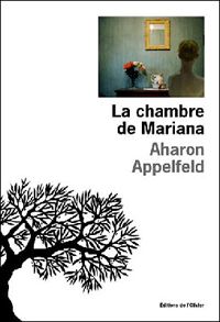 Couverture du livre La Chambre de Mariana - Aharon Appelfeld