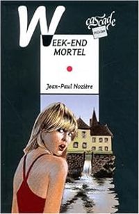 Jean Paul Noziere - Week-end mortel