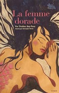 Praline Gay Para - La femme dorade