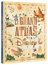 Sophie Koechlin - Le grand atlas Disney