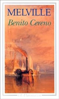 Herman Melville - Benito Cereno