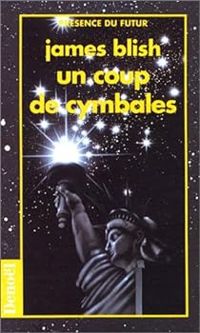 James Blish - Un coup de cymbales