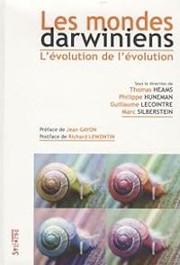 Couverture du livre Les mondes darwiniens : L'évolution de l'évolution - Guillaume Lecointre - Marc Silberstein - Thomas Heams - Philippe Huneman