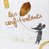 Couverture du livre Les cerfs-volants - Lucie Albon