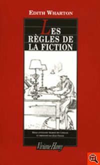 Couverture du livre Les règles de la fiction (suivi de) Marcel Proust - Edith Wharton