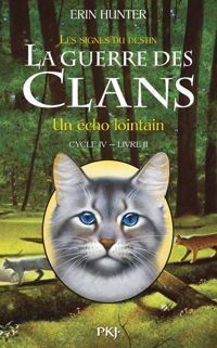 Erin Hunter - Un écho lointain 