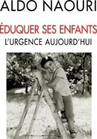 Couverture du livre Éduquer ses enfants: L'urgence aujourd'hui - Aldo Naouri