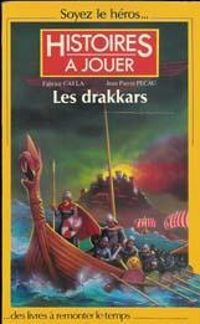 Couverture du livre Histoires à jouer : Les drakkars - Jean Pierre Pecau - Fabrice Cayla