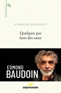 Couverture du livre Quelques pas hors des cases - Edmond Baudoin