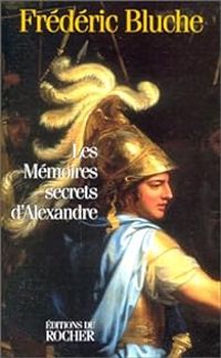 Frederic Bluche - Les mémoires secrets d'Alexandre