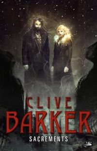 Couverture du livre Sacrements - Clive Barker