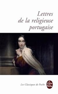 Couverture du livre Lettres de la religieuse portugaise - Anne Marie Clin Lalande - Gabriel Joseph De Lavergne Guilleragues