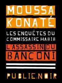 Moussa Konate - L'assassin du Banconi