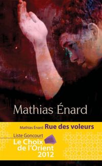 Mathias Enard - Rue des Voleurs