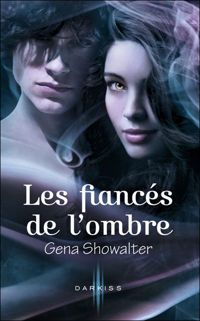 Gena Showalter - Les fiancés de l'ombre